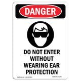 Do Not Enter Without Wearing Ear Protection
