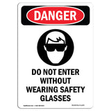 Do Not Enter Without Wearing Safety Glasses