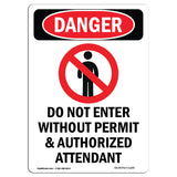 Do Not Enter Without Permit And Attendant