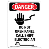 Do Not Open Panel Call Shift Electrician