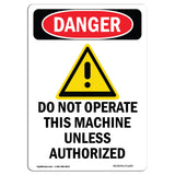 Do Not Operate This Machine Unless Authorize
