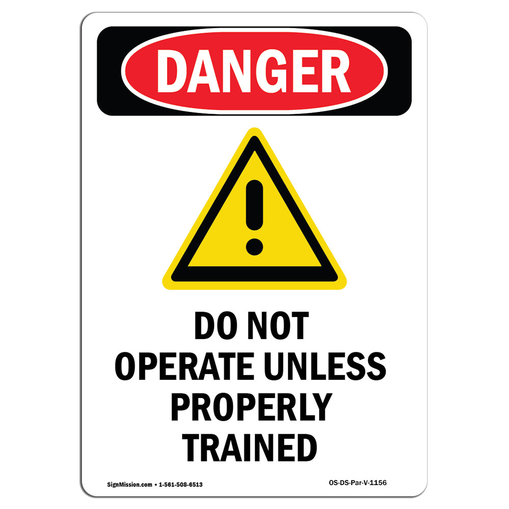Do Not Operate Unless Properly Trained