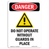 Do Not Operate Without Guards In Place