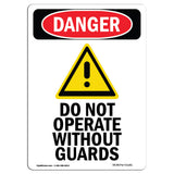 Do Not Operate Without Guards