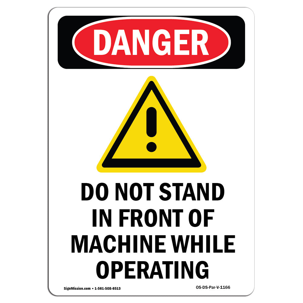 Do Not Stand In Front Of Machine