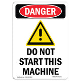 Do Not Start This Machine