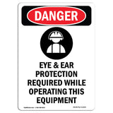 Eye And Ear Protection Required
