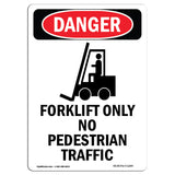 Forklift Only No Pedestrian Traffic