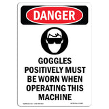 Goggles Must Be Worn Operating Machine