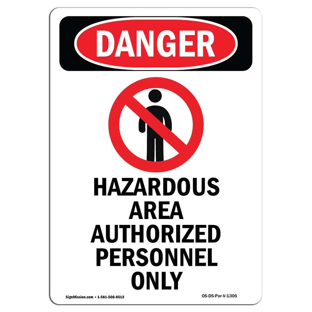 Hazardous Area Authorized Personnel Only