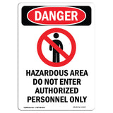 Hazardous Area No Enter Authorized Personnel