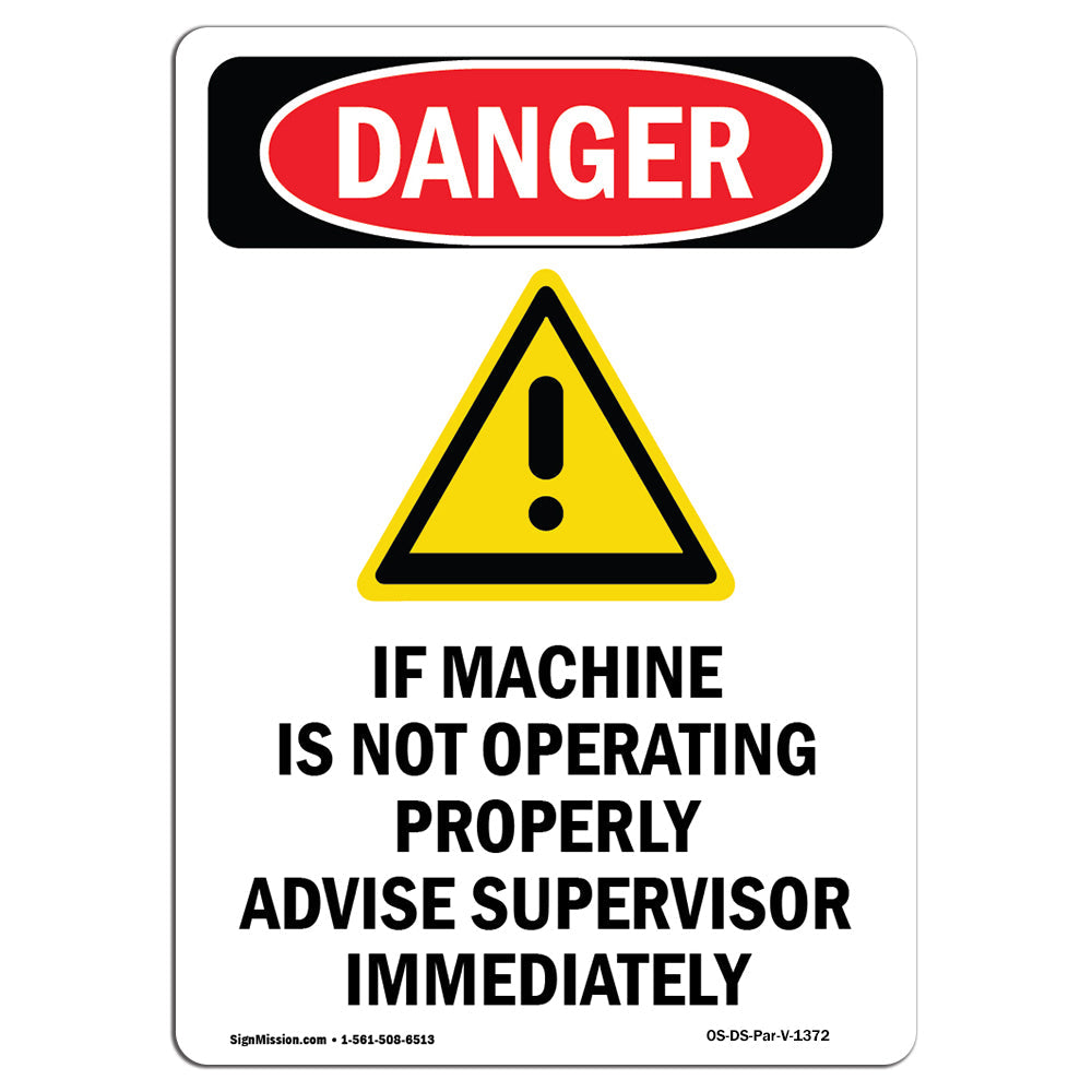 If Machine Not Operating Advise Supervisor
