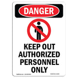 Keep Out Authorized Personnel Only