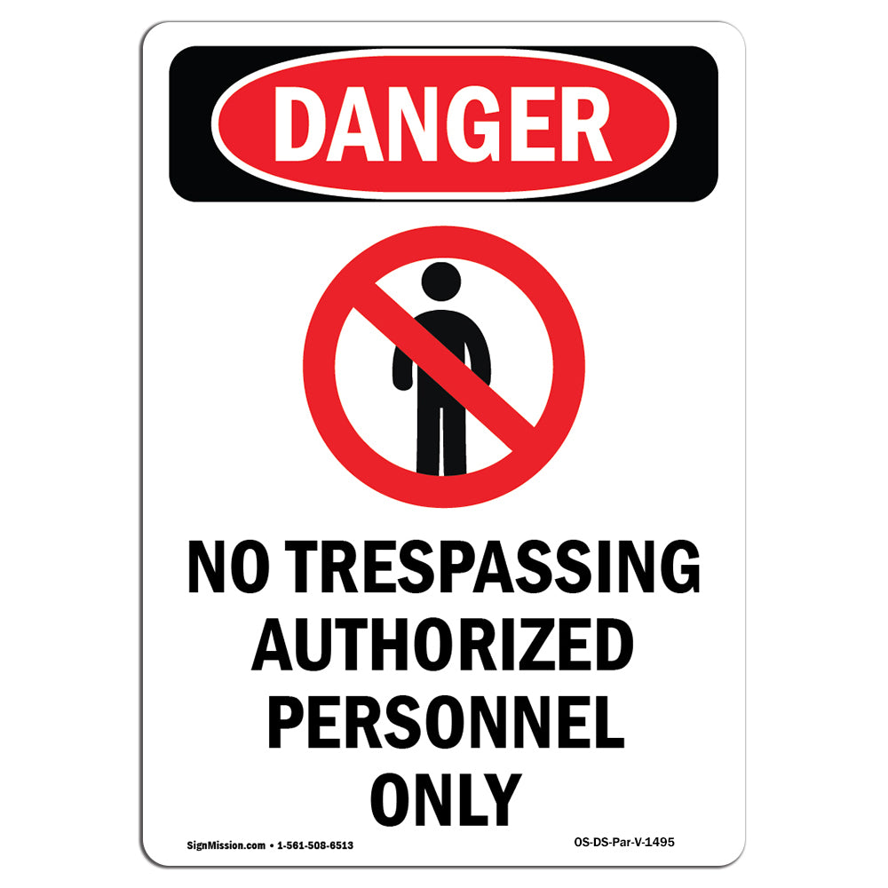 No Trespassing Authorized Personnel Only