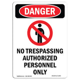 No Trespassing Authorized Personnel Only