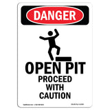 Open Pit Proceed With Caution