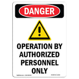Operation By Authorized Personnel Only