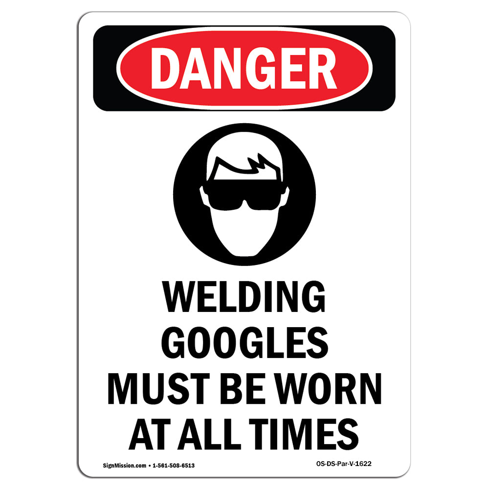 Welding Goggles Must Be Worn At All Times