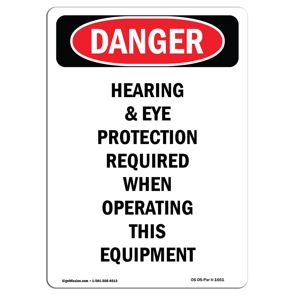 Hearing Eye Protection Required Operating