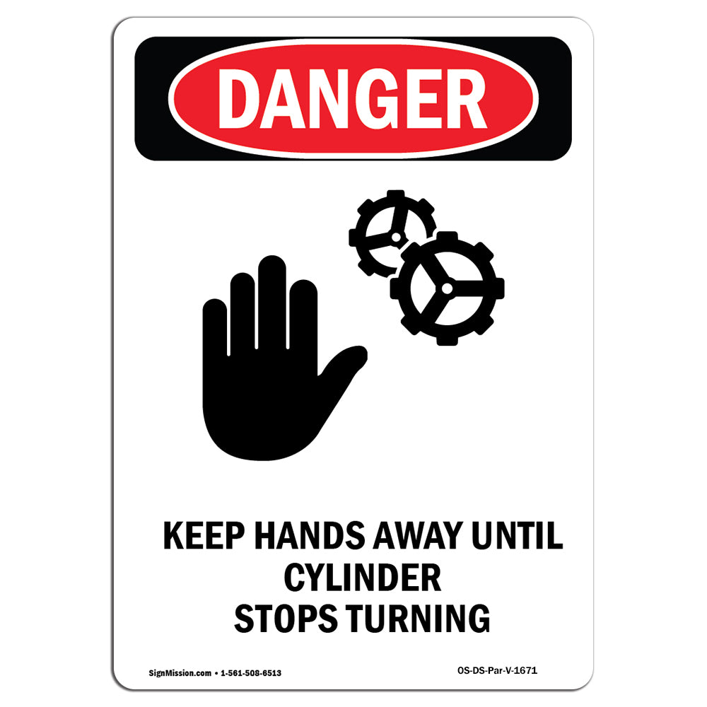 Keep Hands Away Until Cylinder Stops Turning