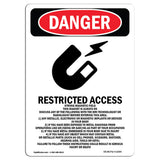 Restricted Access Strong Magnetic Field