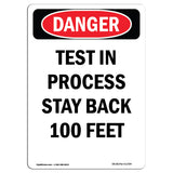 Test In Process Stay Back 100 Feet