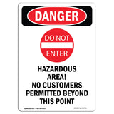 Hazardous Area No Customers Permitted Beyond
