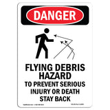 Flying Debris Stay Back