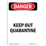 Keep Out Quarantine