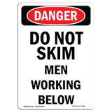 Do Not Skim Men Working Below