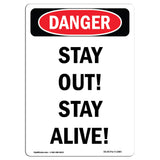 Stay Out! Stay Alive!