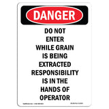 Do Not Enter While Grain Is Being