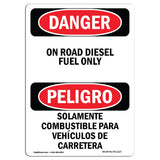 On Road Diesel Fuel Only