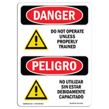 Do Not Operate Unless Properly Trained