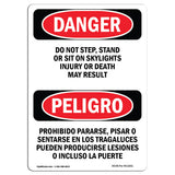 Do Not Step  Stand Or Sit On Skylights