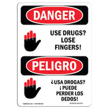 Use Drugs Lose Fingers!