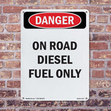 On Road Diesel Fuel Only