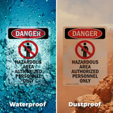 Hazardous Area Authorized Personnel Only