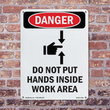 Do Not Put Hands Inside Work Area