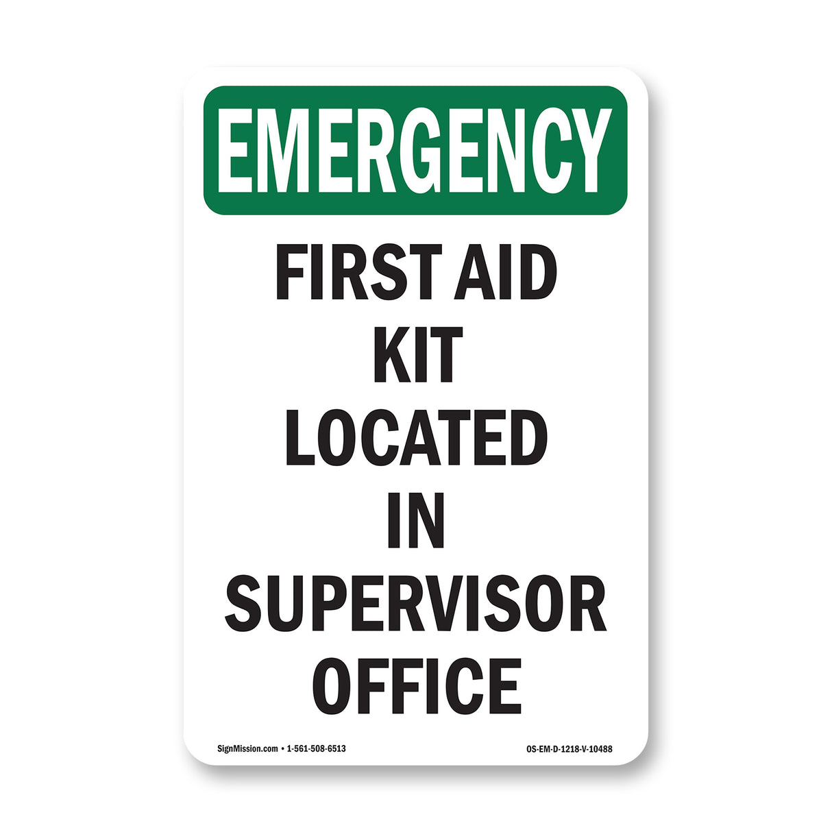 First Aid Kit Located In Supervisor Office