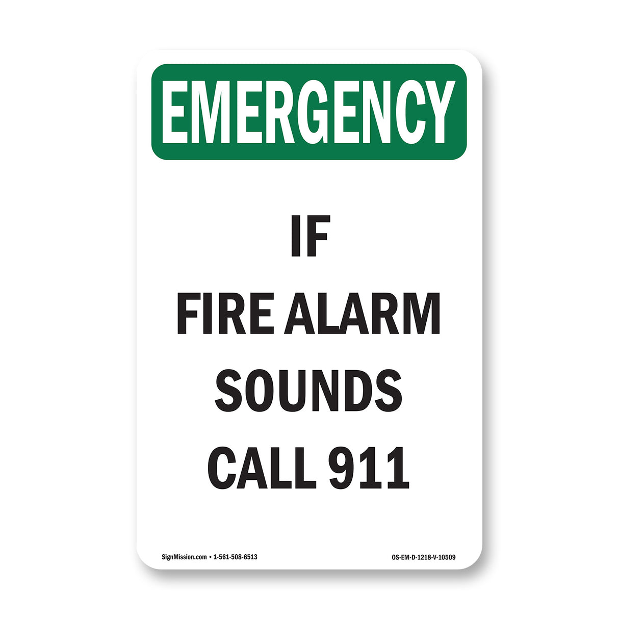 If Fire Alarm Sounds Call 911