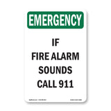 If Fire Alarm Sounds Call 911