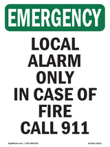 Local Alarm Only In Case Of Fire Call 911