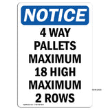 4 Way Pallets Maximum 18 High Maximum 2 Rows