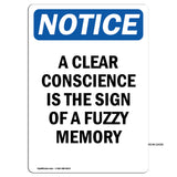 A Clear Conscience Is The