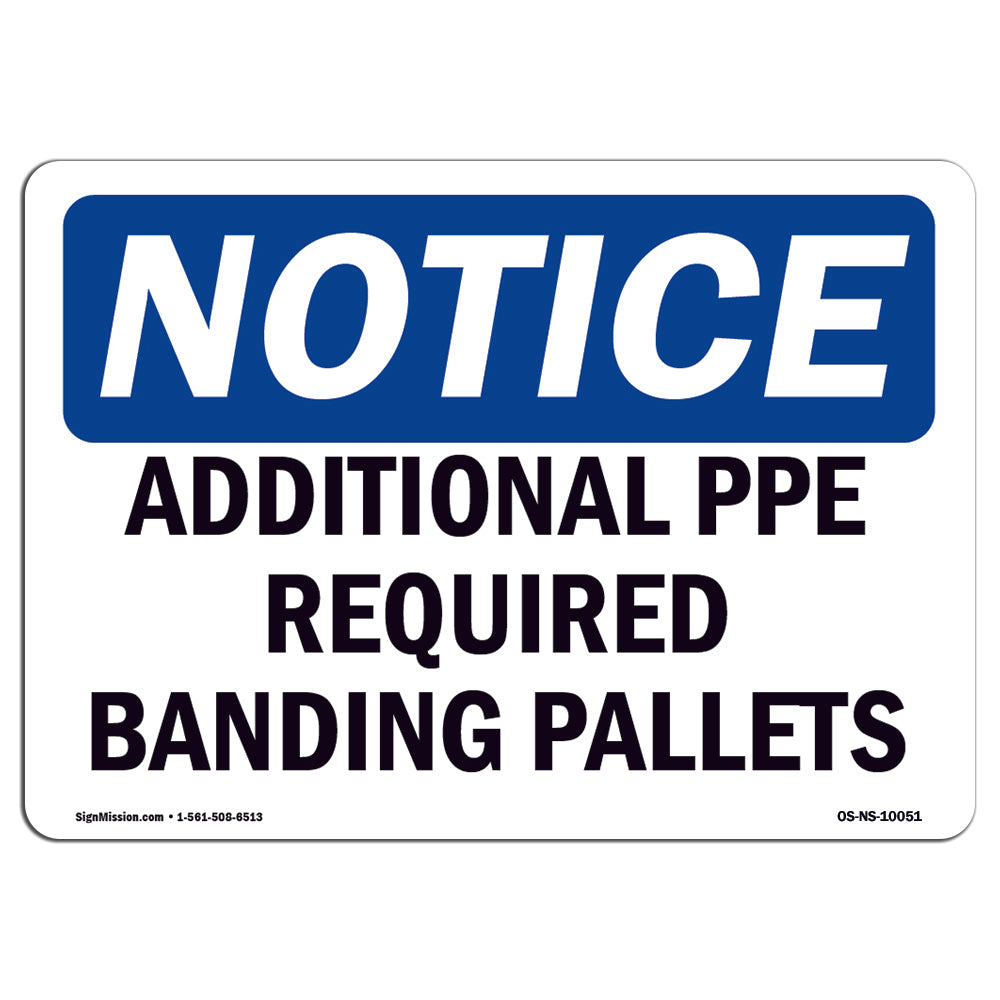 Additional PPE Required Banding Pallets