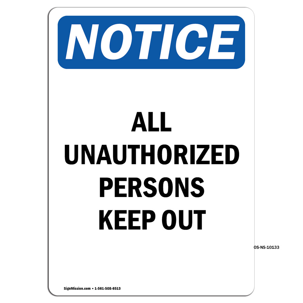 All Unauthorized Persons Keep Out
