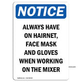 Always Have On Hairnet, Face Mask And Gloves