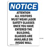 Attention All Visitors Must Wear Laser Safety