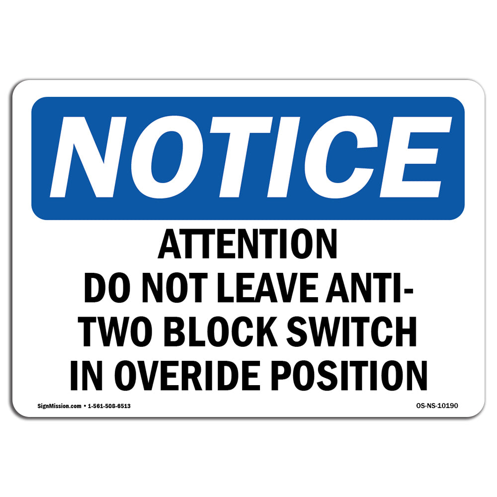Attention Do Not Leave Anti-Two Block Switch